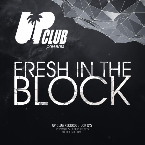 Постер альбома UP Club presents Fresh In The Block