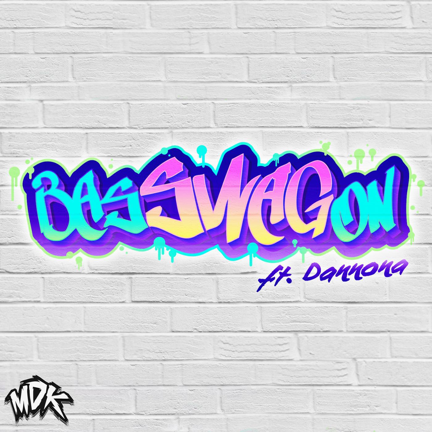 MDK - Basswagon (feat. Dannona)