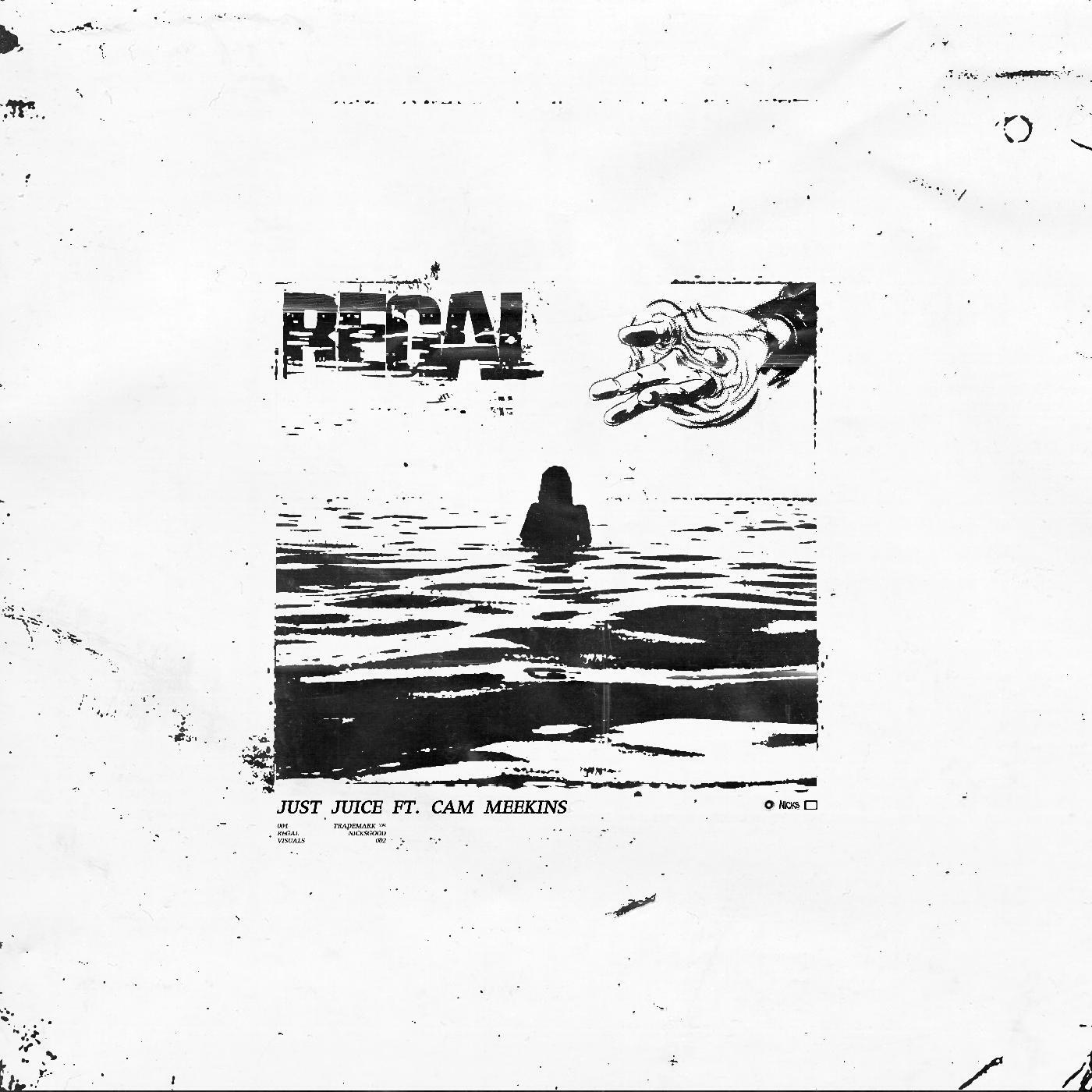 Just Juice - Regal (feat. Cam Meekins)