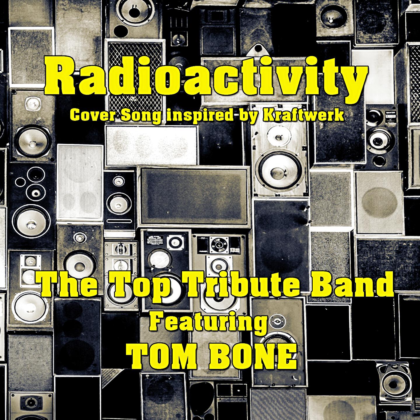 The Top Tribute Band - Radioactivity (Cover Song Inspired by Kraftwerk)
