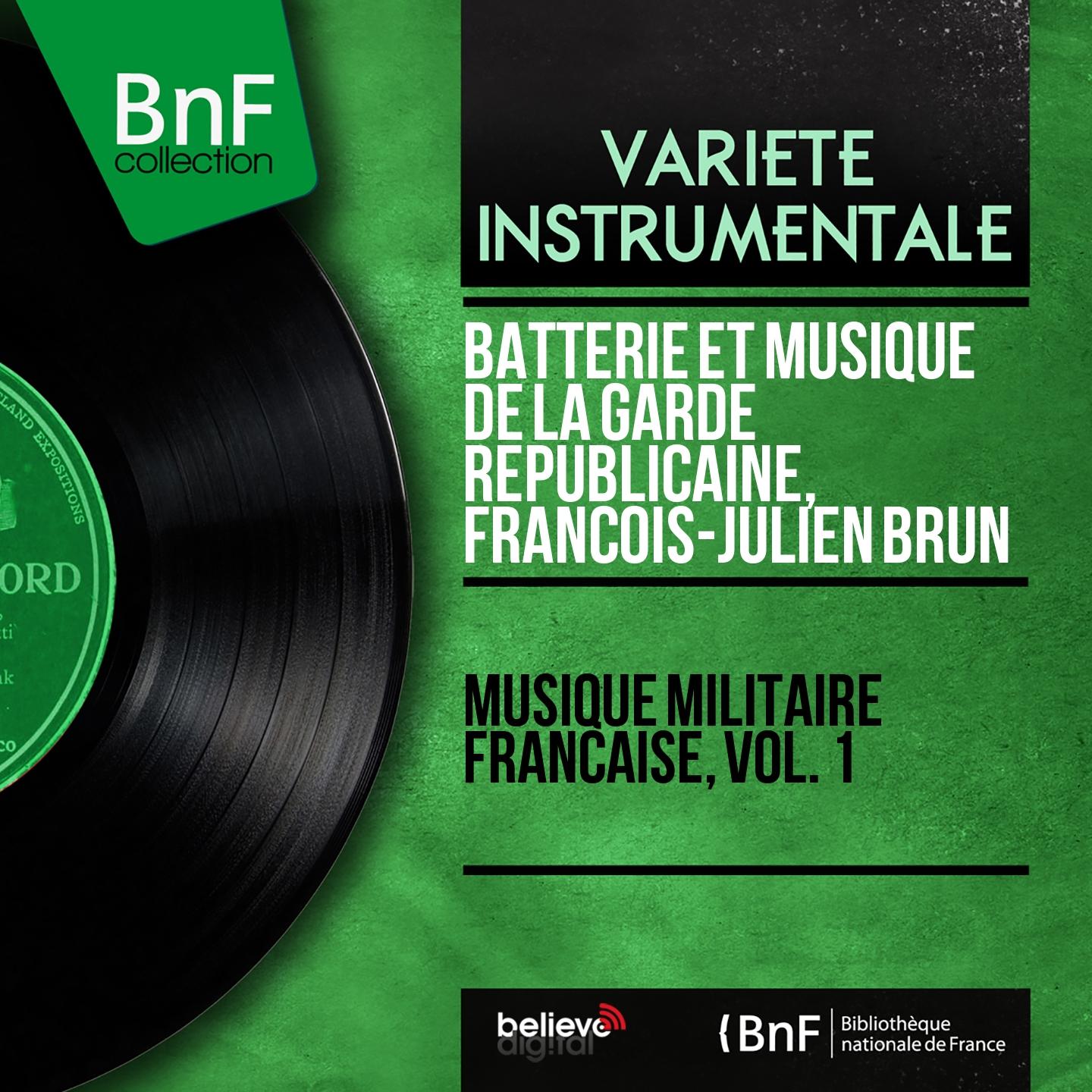 Постер альбома Musique militaire française, vol. 1 (Mono Version)