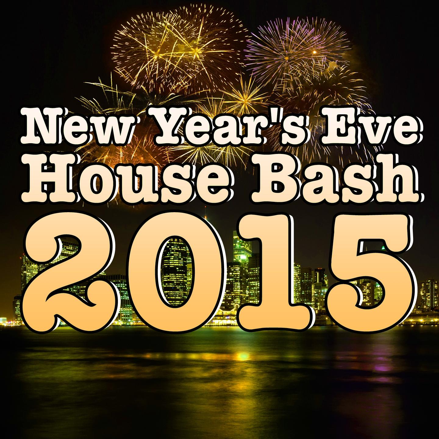 Постер альбома New Year's Eve House Bash 2015
