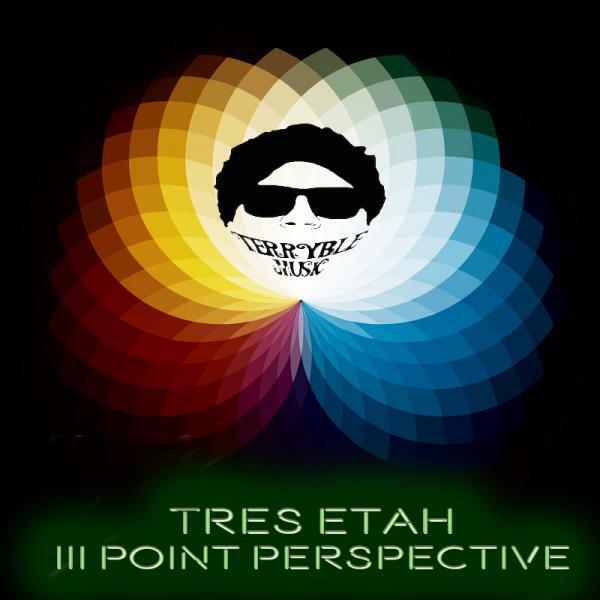 Альбом III Point Perspective исполнителя Tres Etah