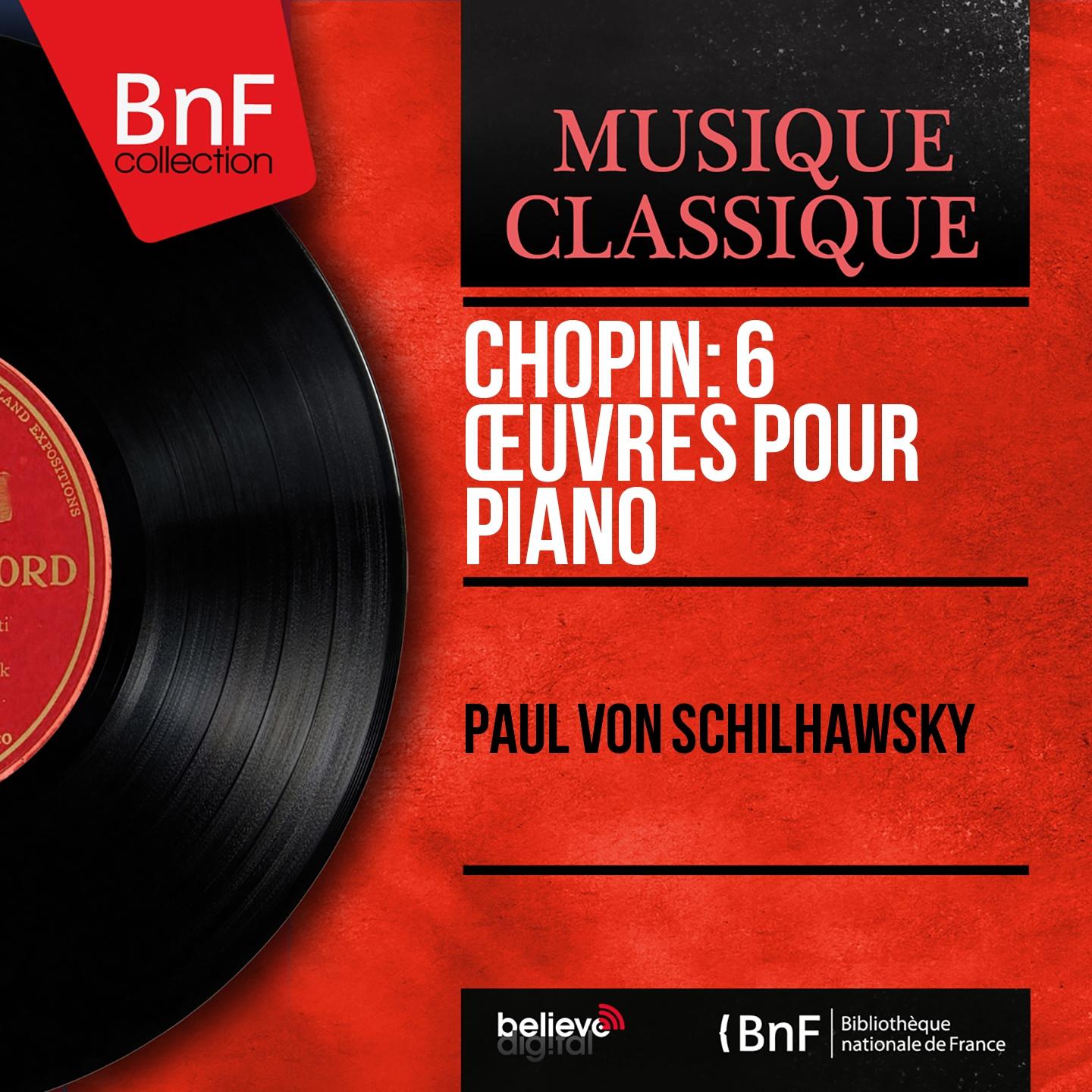 Постер альбома Chopin: 6 Œuvres pour piano (Mono Version)