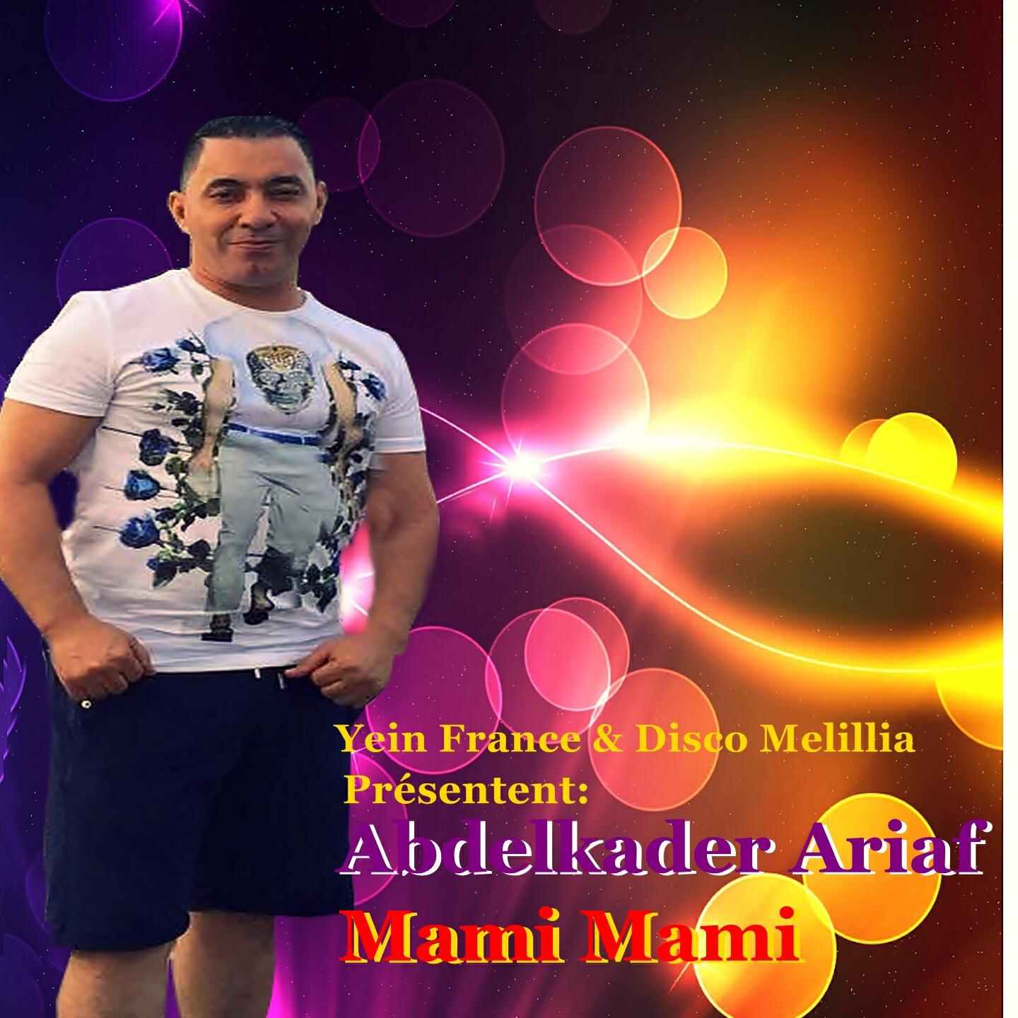 Abdelkader Ariaf - Mami Mami