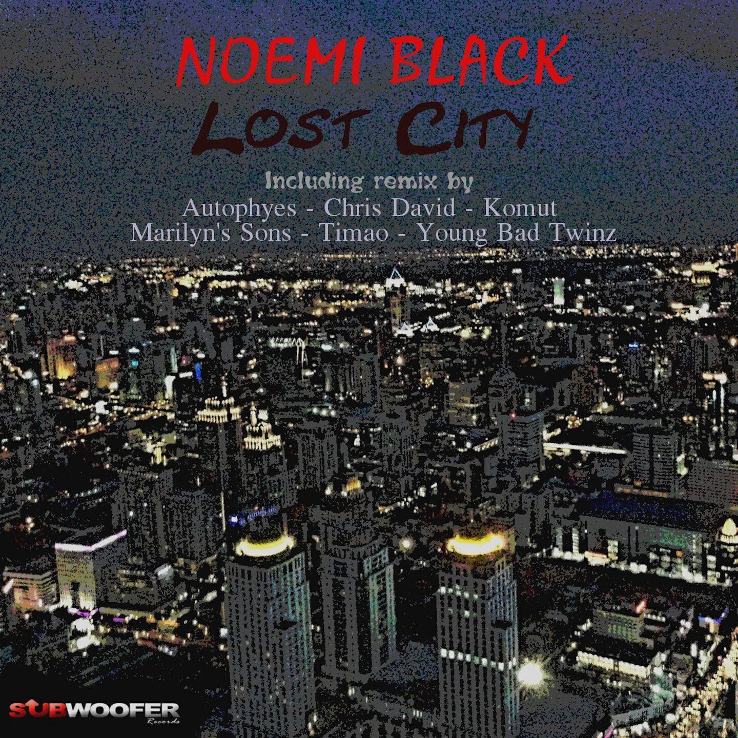 Noemi Black - Lost City (Marilyn's Sons Remix)