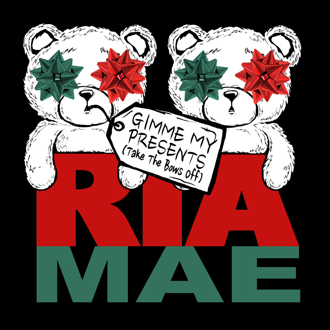 Ria Mae - Gimme My Presents (Take the Bows Off)