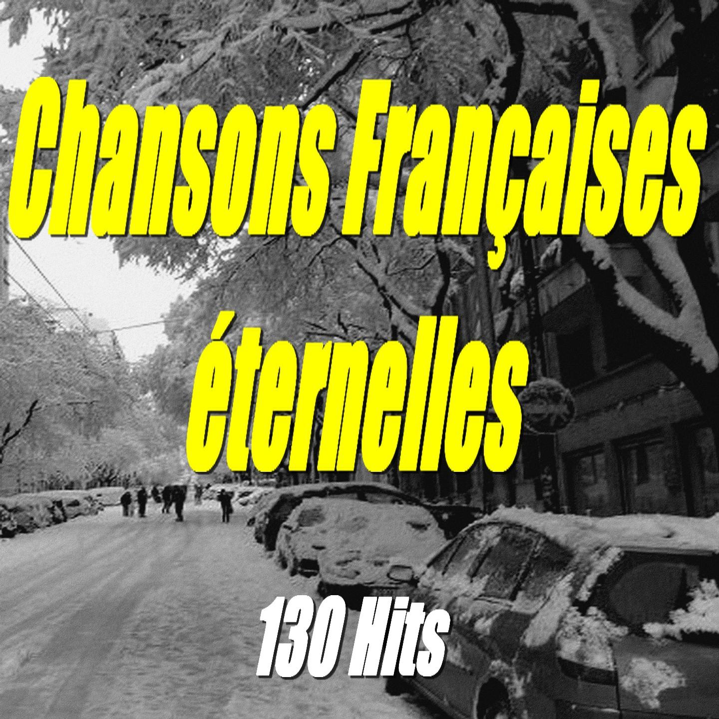Постер альбома Chansons françaises éternelles