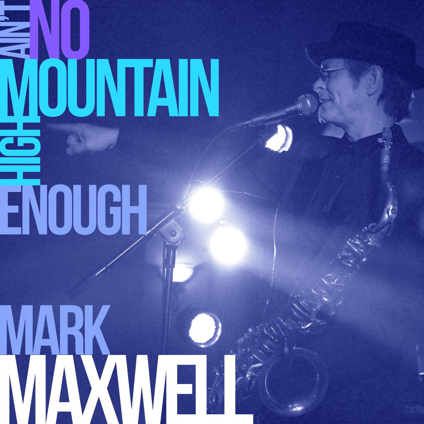 Mark Maxwell - Ain't Nothing Like the Real Thing