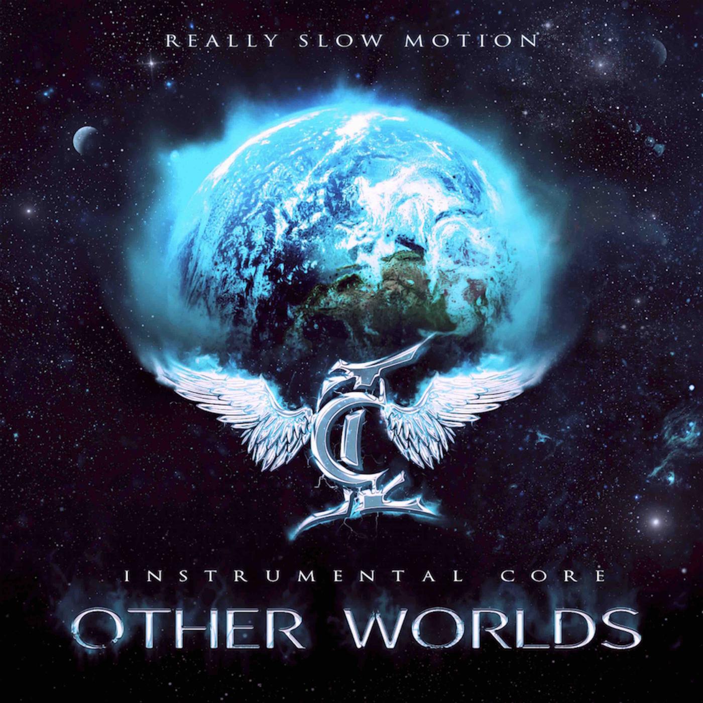 Really Slow Motion & Instrumental Core - Universe