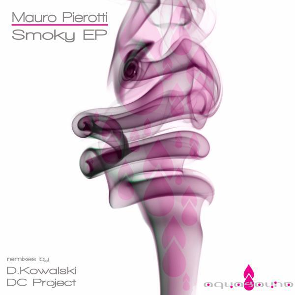 Mauro Pierotti - Smoky (D.Kowalski Remix)
