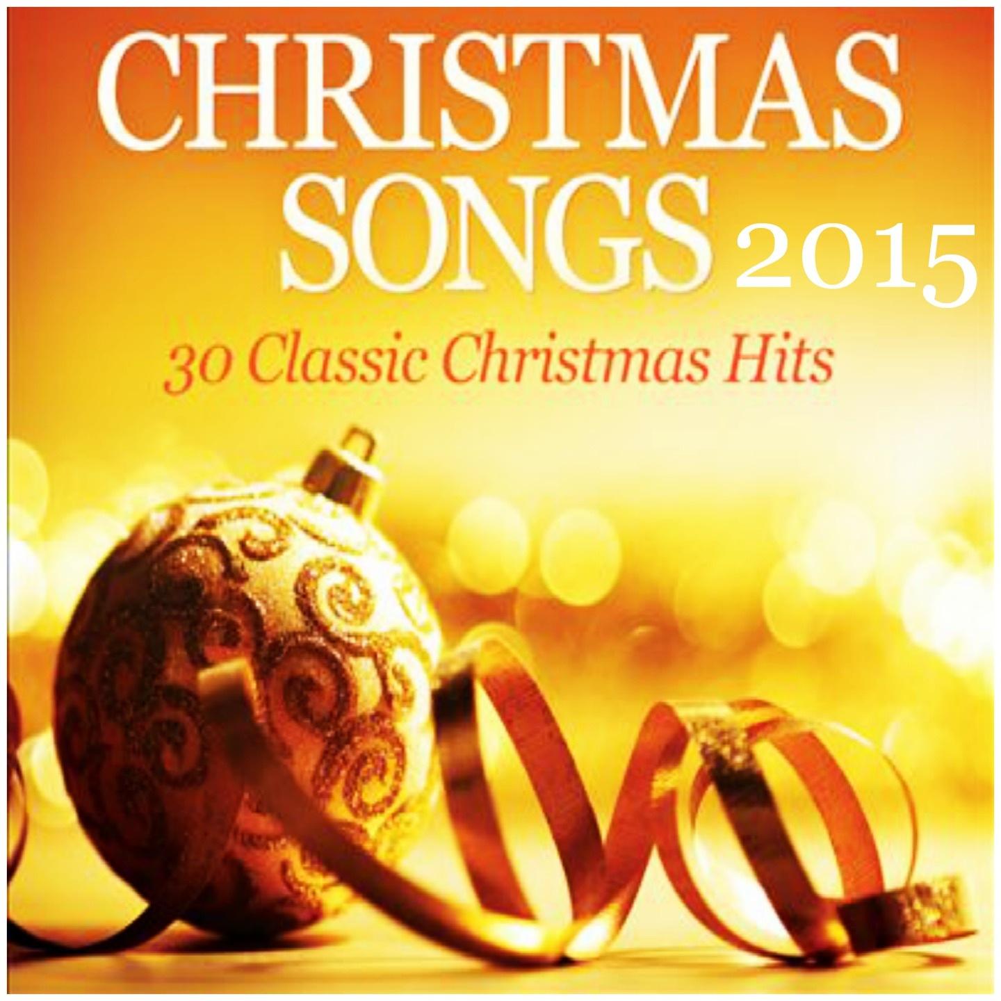 Постер альбома Christmas Songs 2015: 30 Classic Christmas Hits