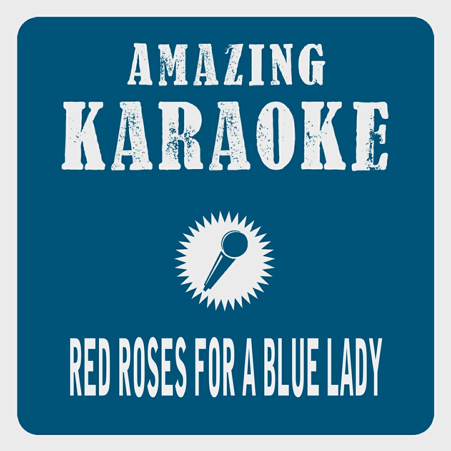 Clara Oaks - Red Roses for a Blue Lady (Karaoke Version) (Originally Performed By Dean Martin)