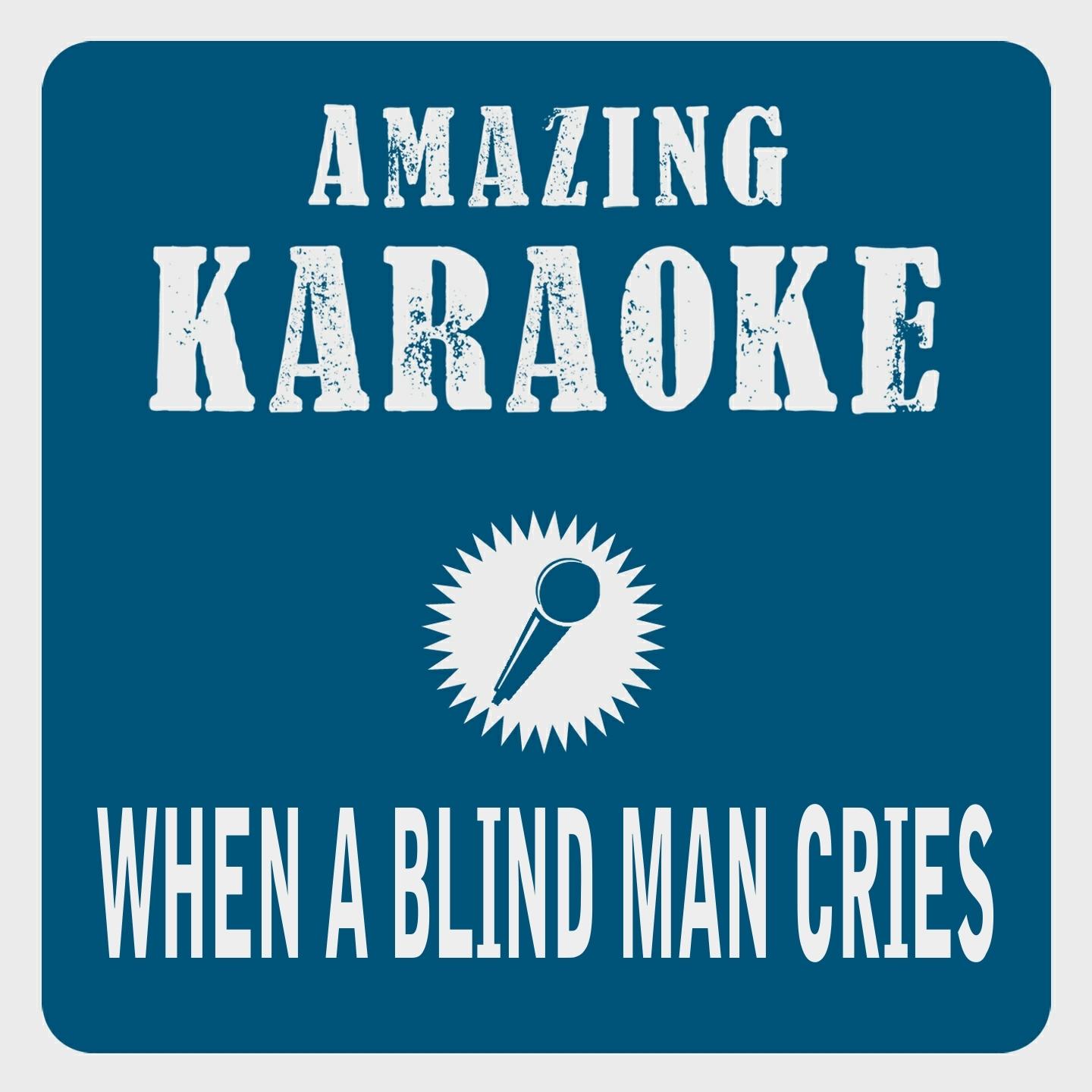 Постер альбома When a Blind Man Cries (Karaoke Version) (Originally Performed By Deep Purple)
