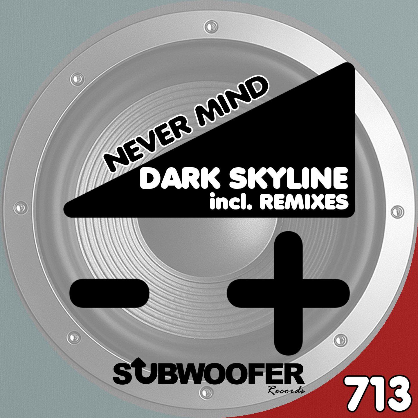 DarK SkYLiNe - Never Mind (Alex Wolf & Der Elektronaut Remix)
