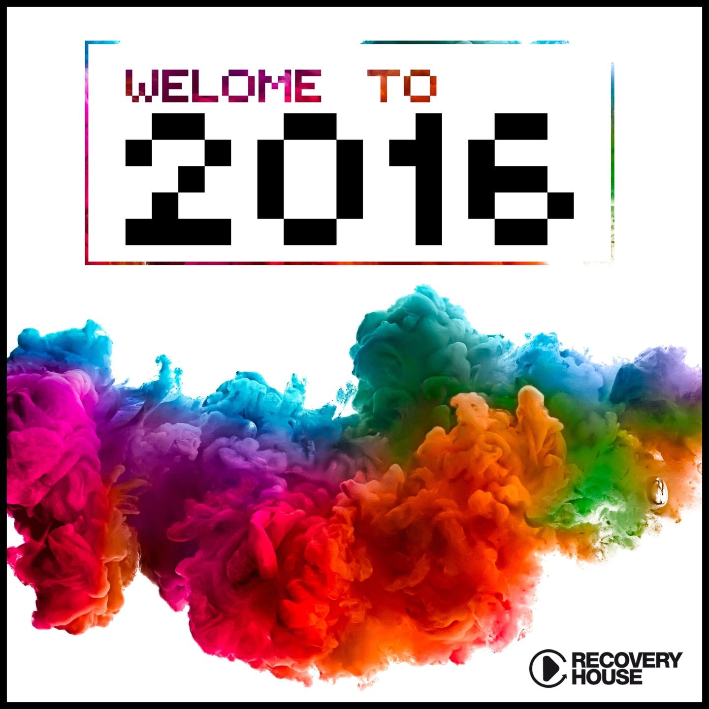 Постер альбома Welcome to 2016