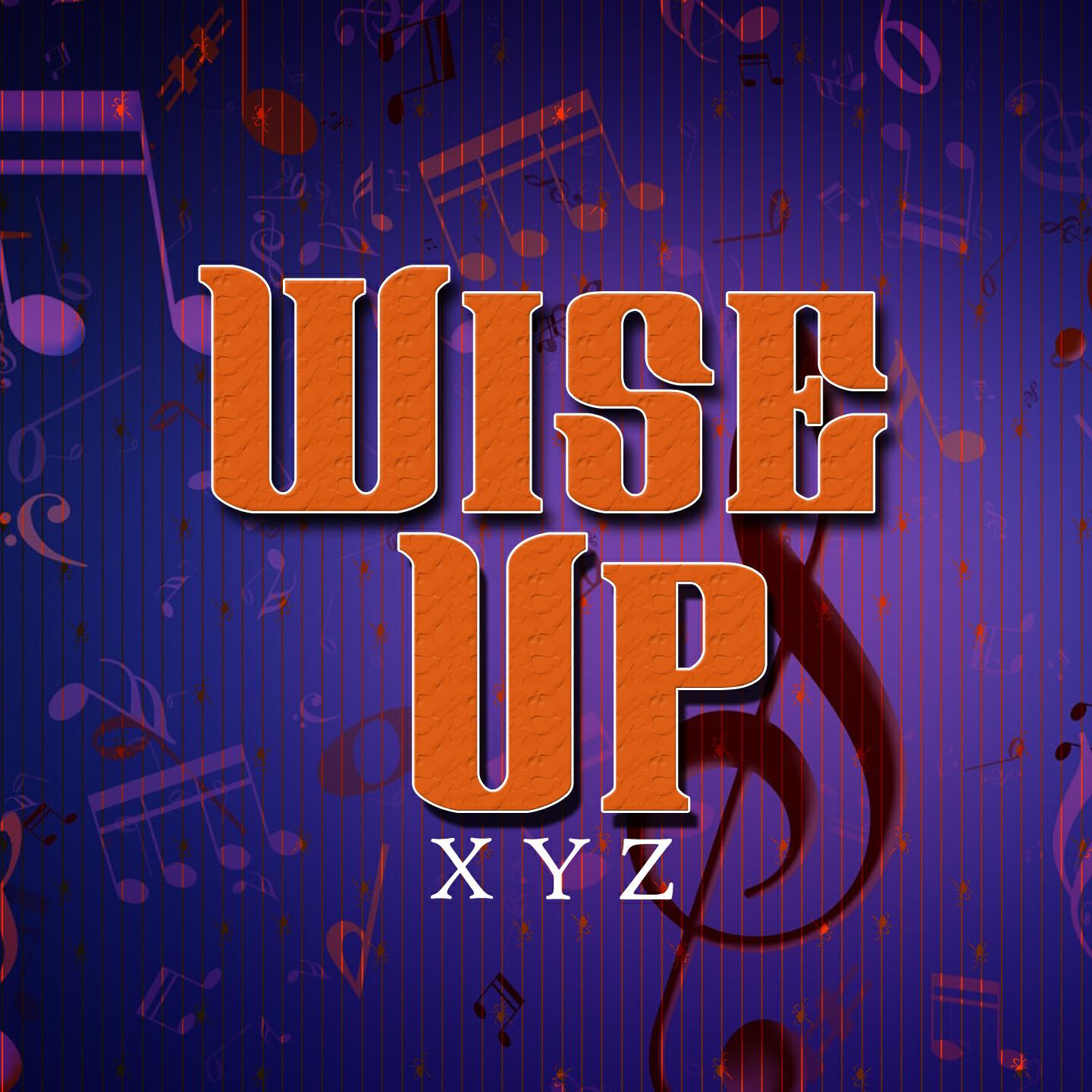 X - Wise Up