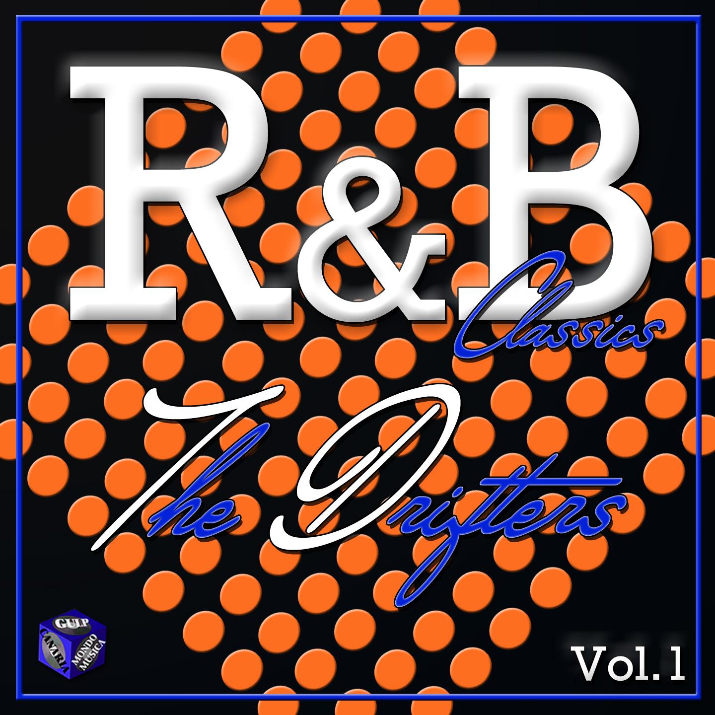 Постер альбома Classics R&B: The Drifters, Vol. 1