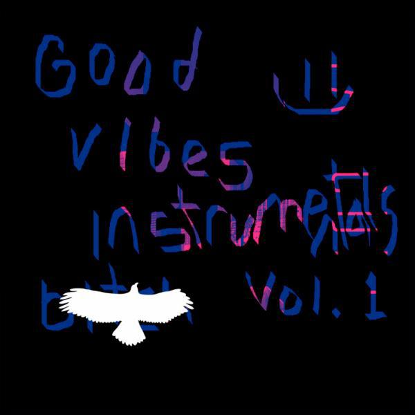 Постер альбома Good Vibes Instrumentals, Vol. 1