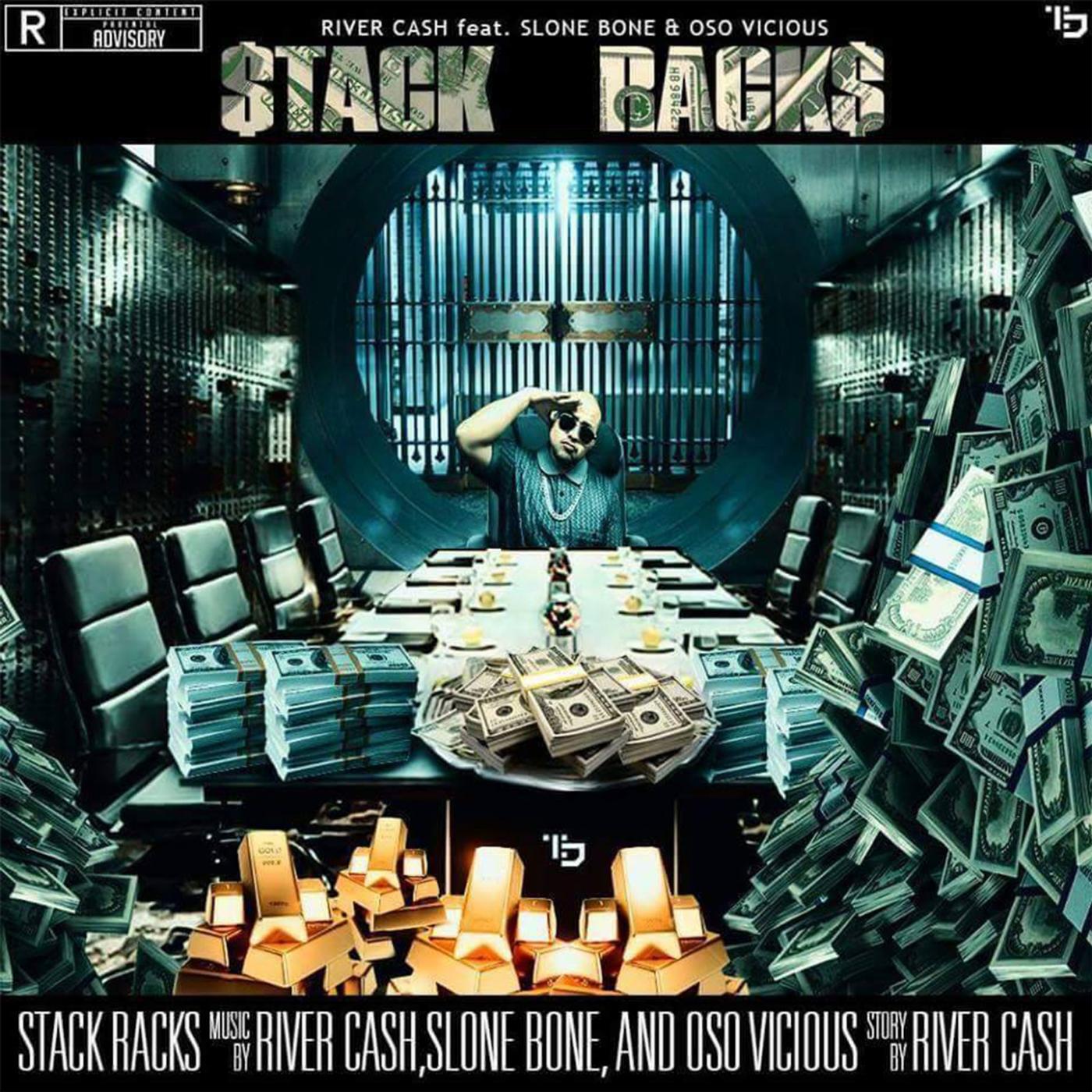 River Cash - Stack Racks (feat. Oso Vicious & Slone Bone)