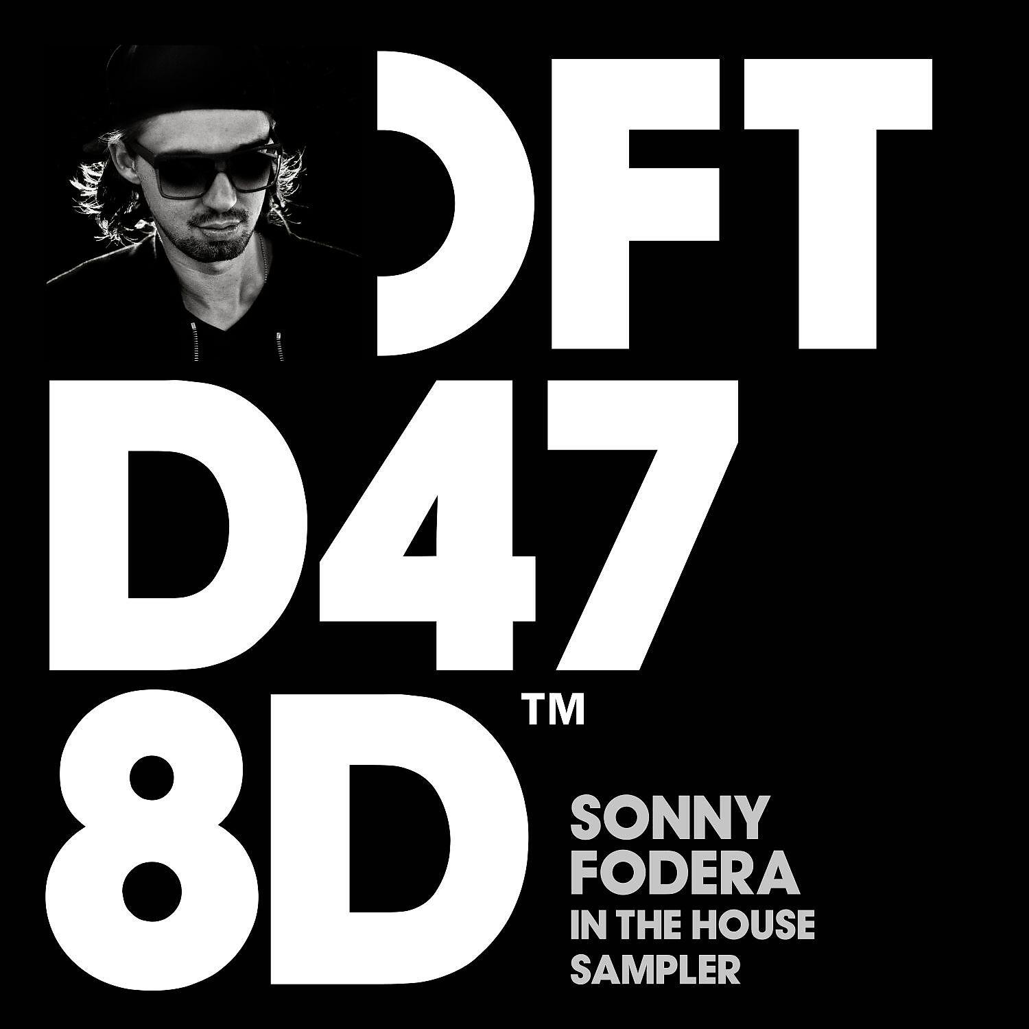 Постер альбома Sonny Fodera In The House Sampler