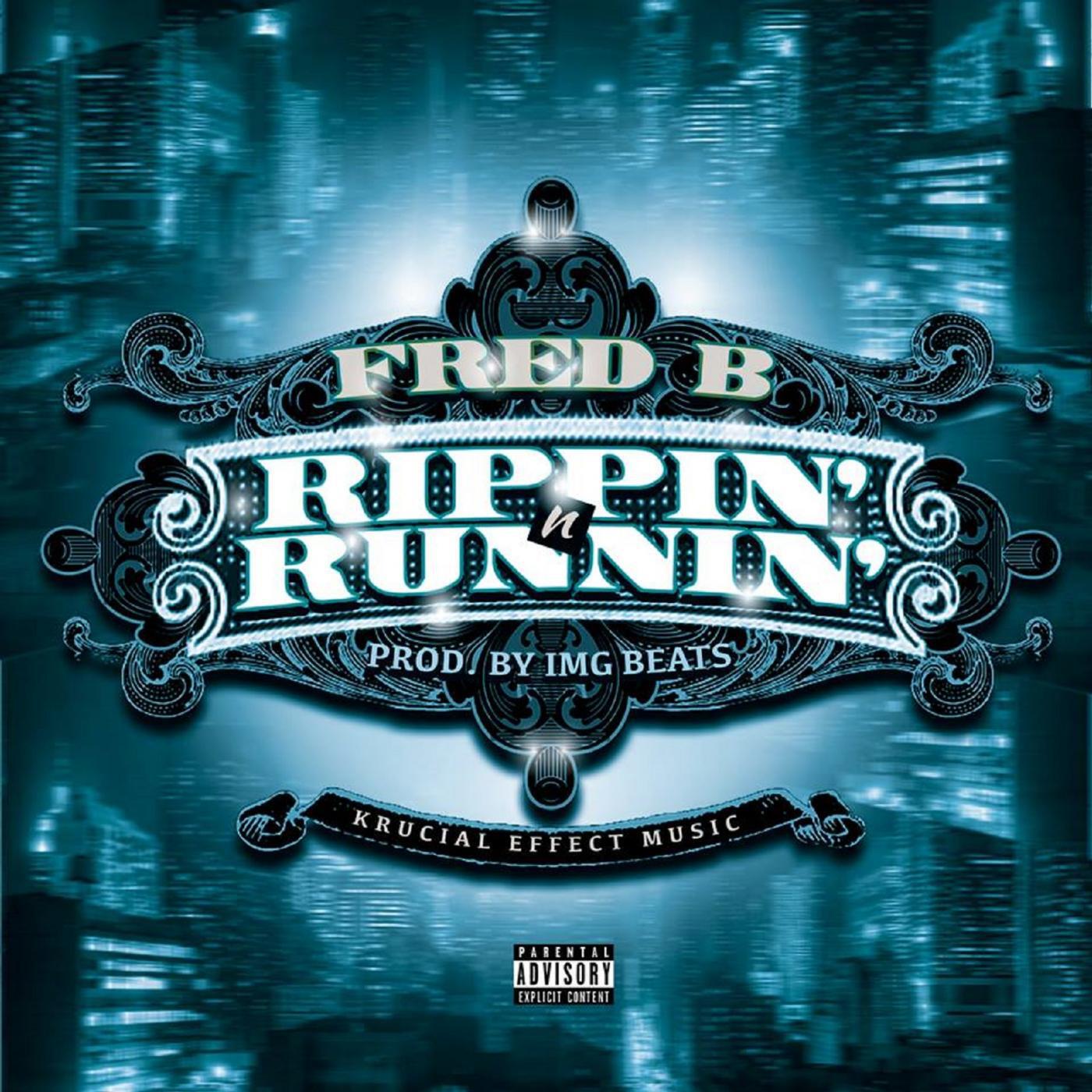 Fred B. - Rippin n Runnin