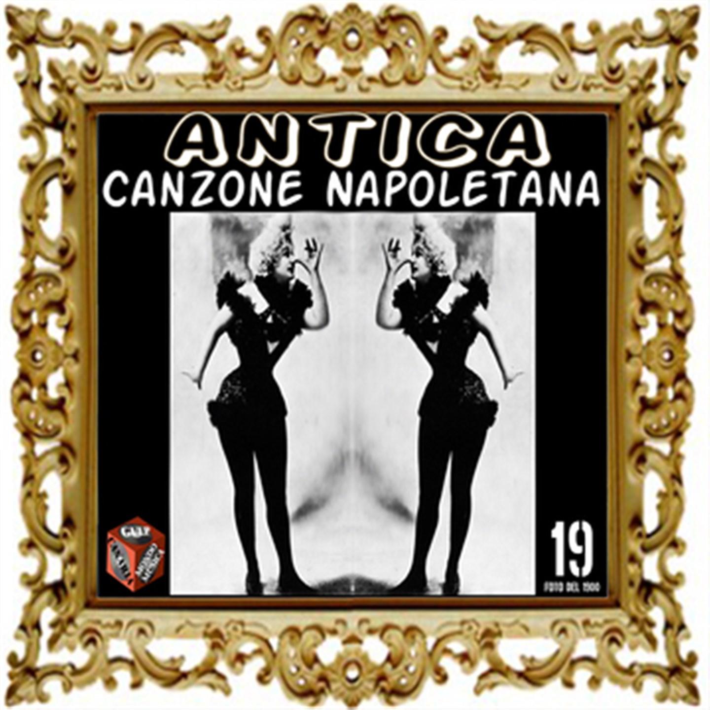 Постер альбома Antica canzone napoletana, Vol. 19