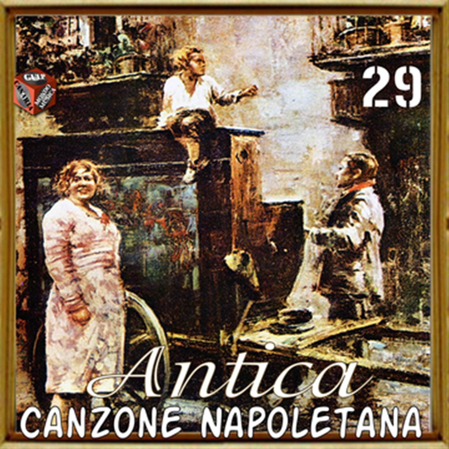 Постер альбома Antica canzone napoletana, Vol. 29
