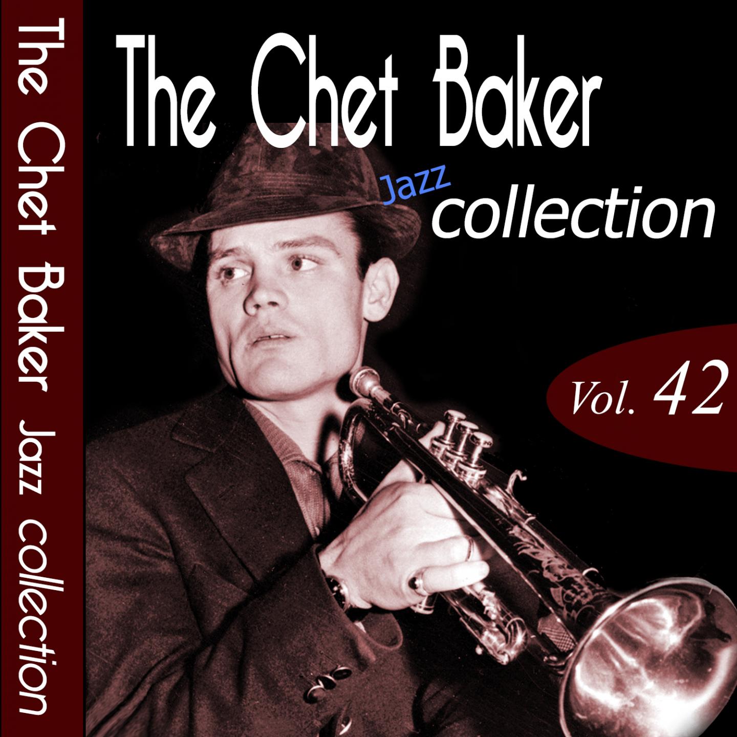 Постер альбома The Chet Baker Jazz Collection, Vol. 42 (Remastered)