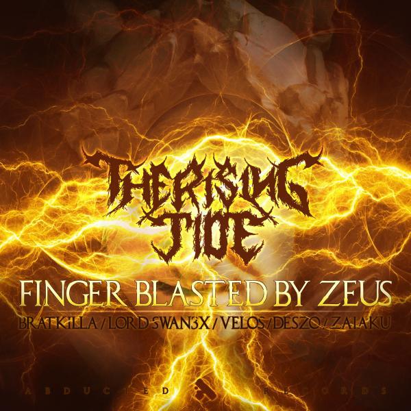 The Rising Tide - Finger Blasted by Zeus (Lord Swan3x Remix)
