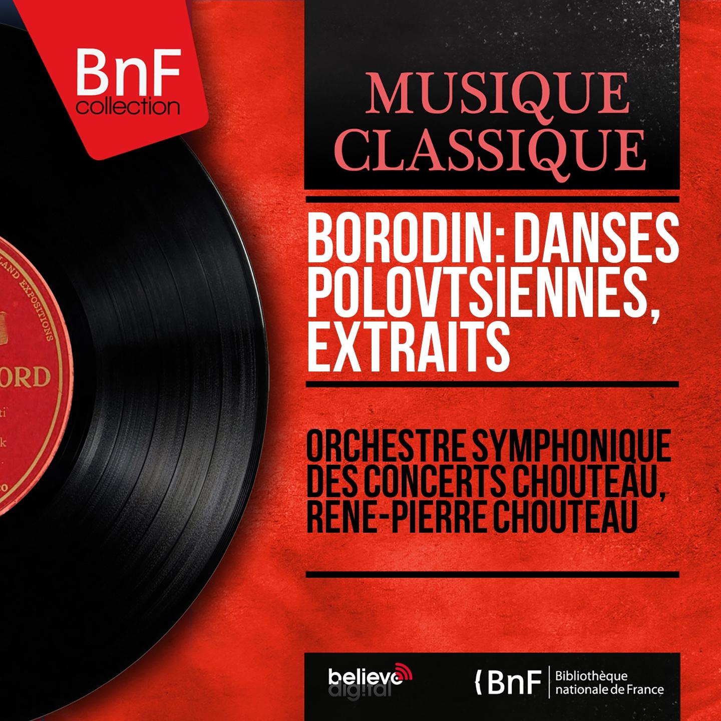 Постер альбома Borodin: Danses polovtsiennes, extraits (Instrumental Version, Orchestrated by Nikolay Rimsky-Korsakov, Mono Version)