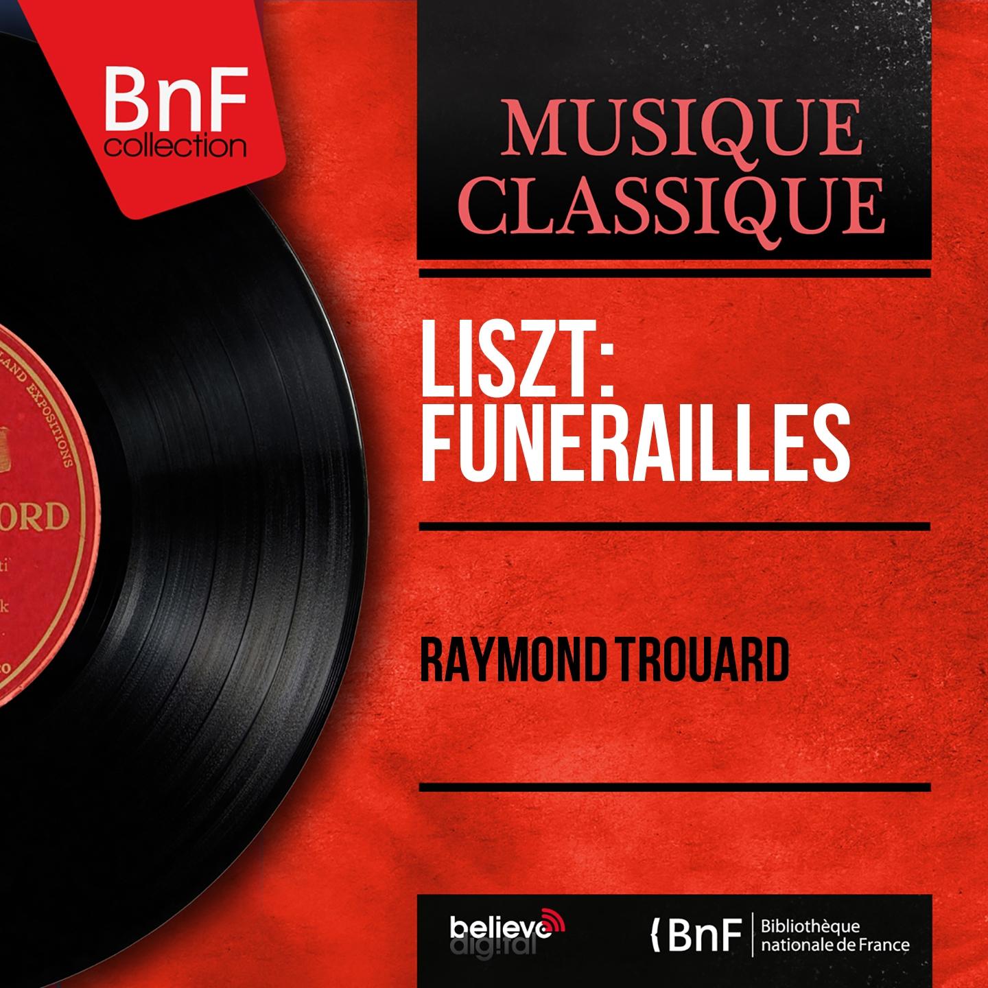 Постер альбома Liszt: Funérailles (Mono Version)