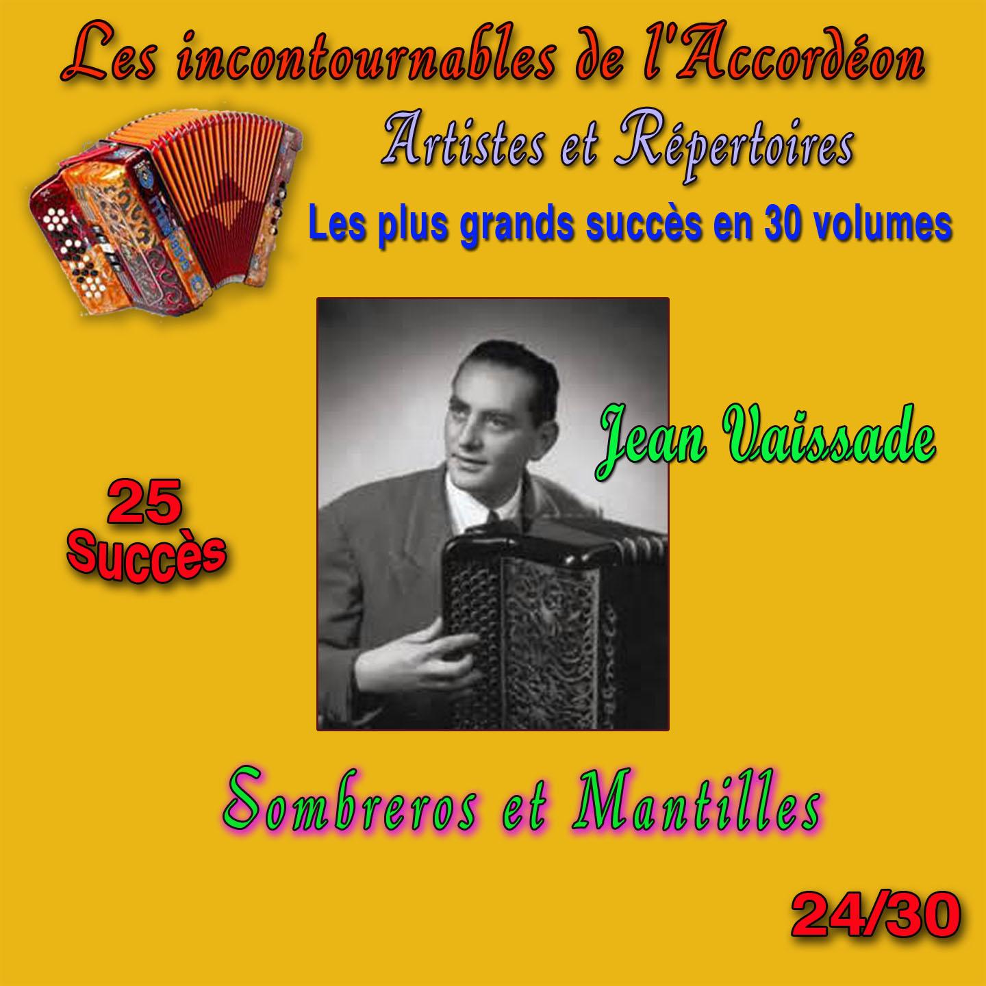 Постер альбома Les incontournables de l'accordéon, vol. 24 (Sombreros et mantilles) [25 succès]