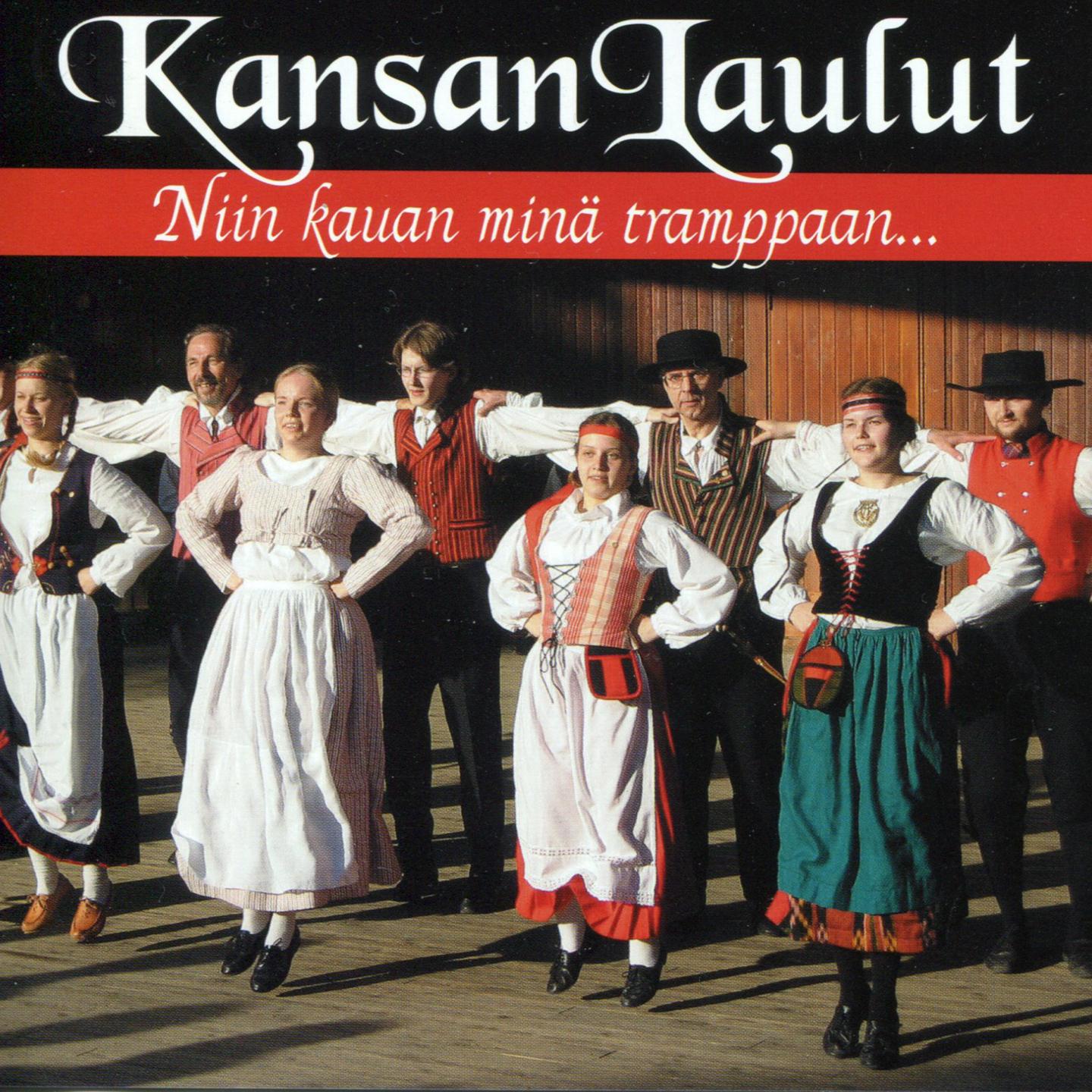 Постер альбома Kansan Laulut - Niin kauan minä tramppaan