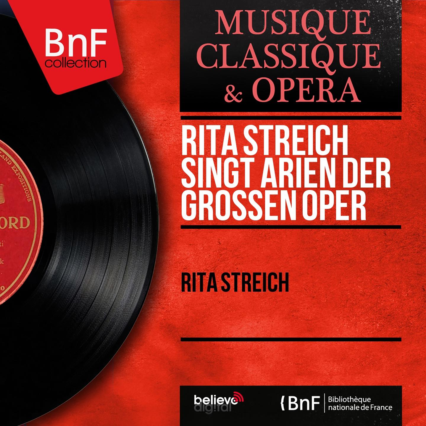 Постер альбома Rita Streich singt Arien der Grossen Oper (Mono Version)