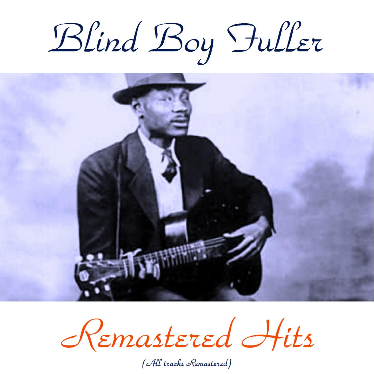 Blind Boy Fuller - Homesick and Lonesome Blues (Remastered 2016)