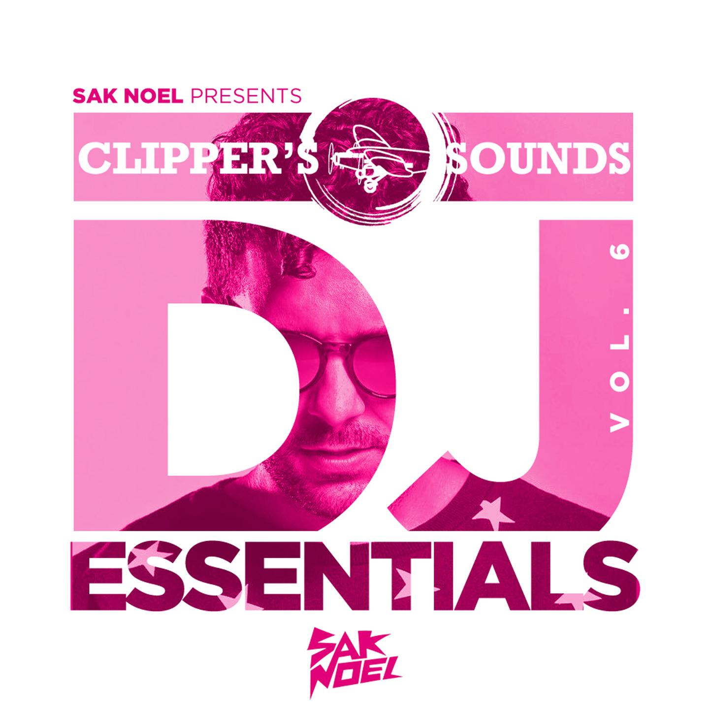 Постер альбома Clipper's Sounds DJ Essentials, Vol. 6 (Mixed by Sak Noel)