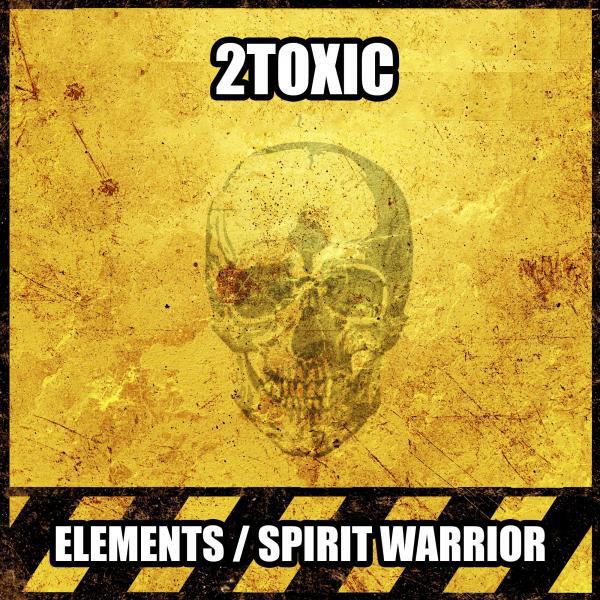 2Toxic - Elements (Original Mix)