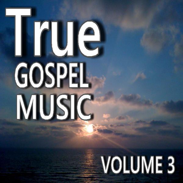 Постер альбома True Gospel Music, Vol. 3