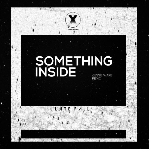 Постер альбома Something Inside (LateFall Remix)
