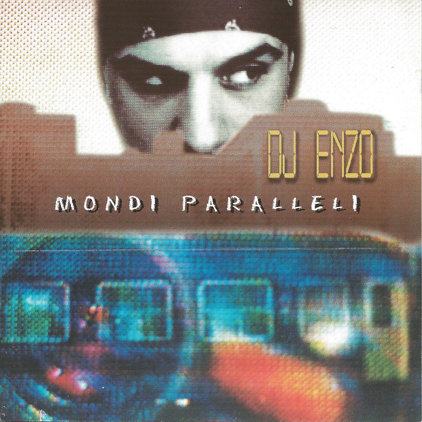 DJ Enzo - Mondi paralleli