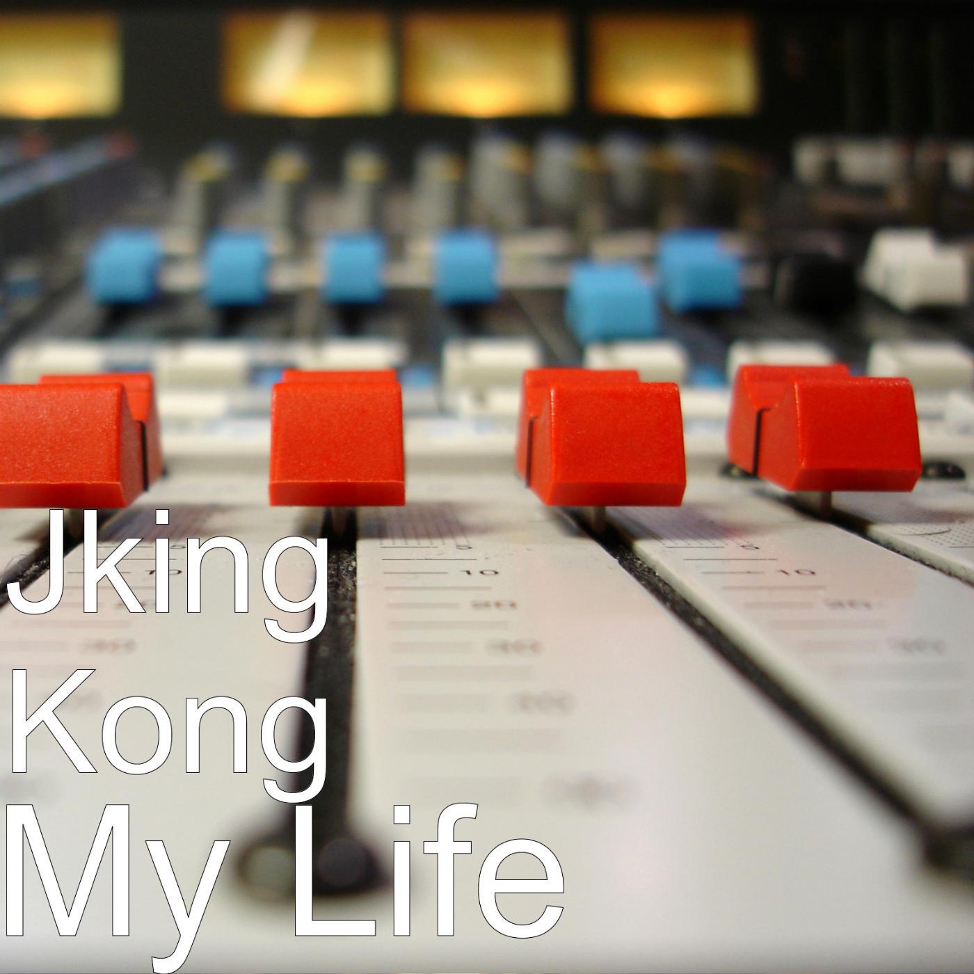 Jking Kong - My Life