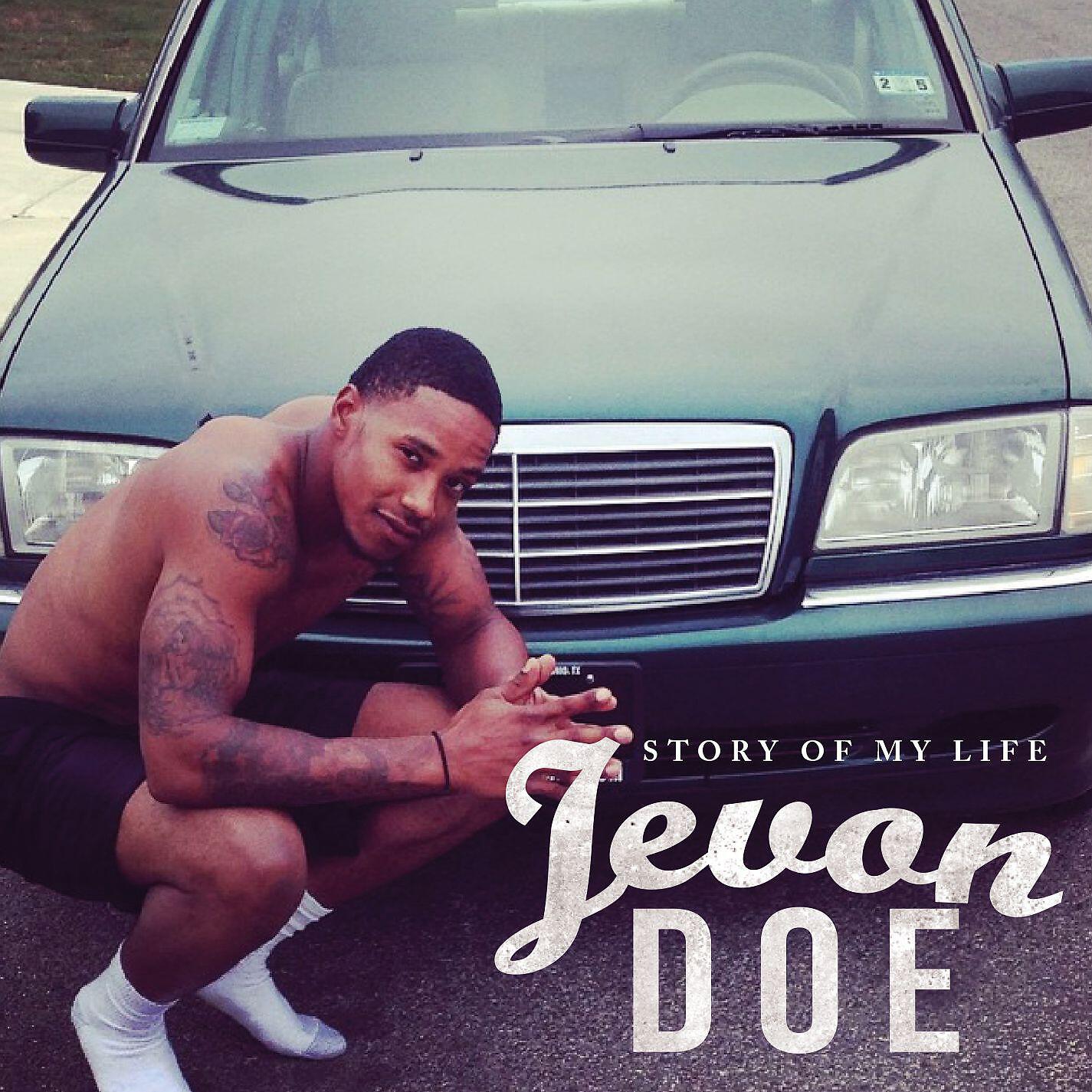 Jevon Doe - Story of My Life