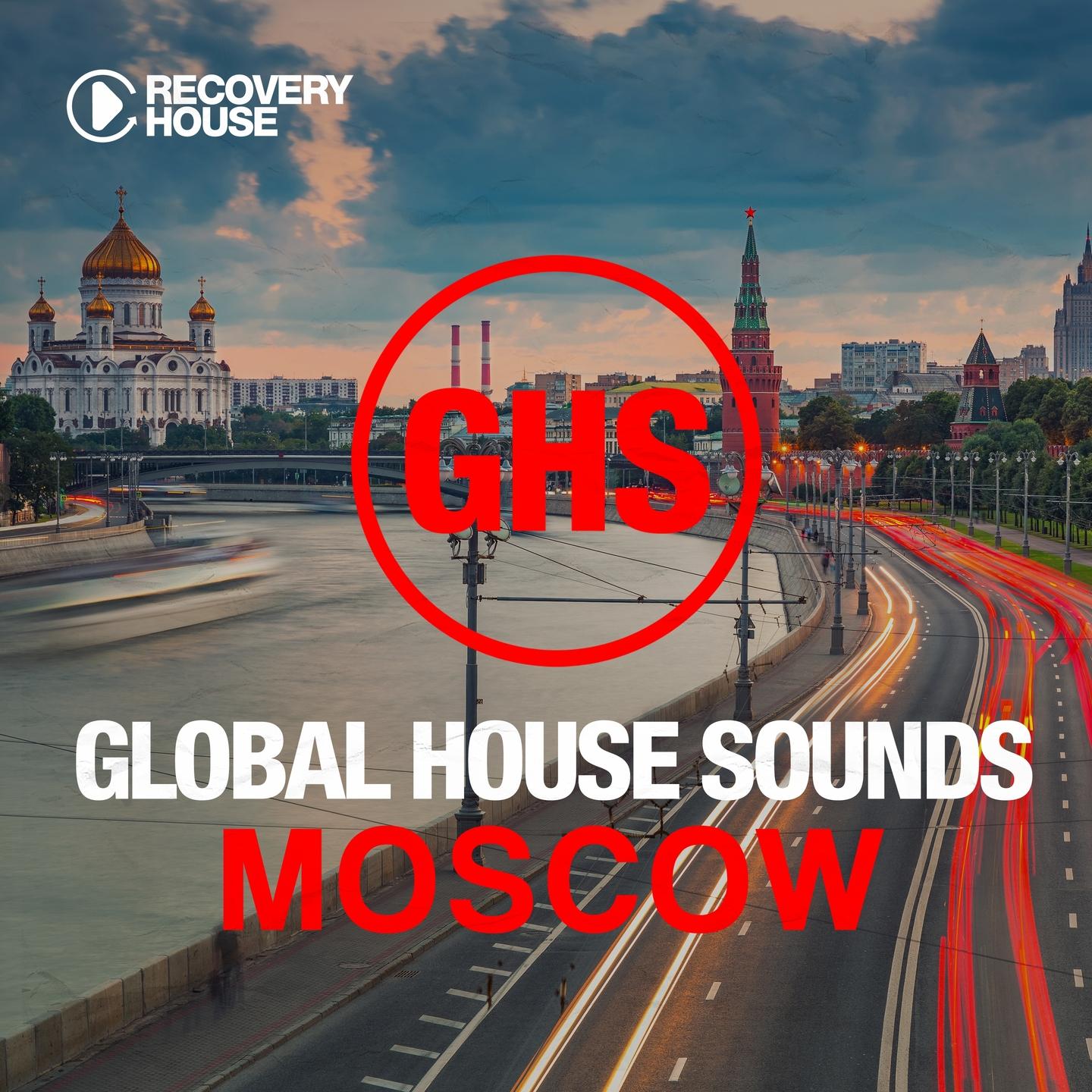 Постер альбома Global House Sounds - Moscow