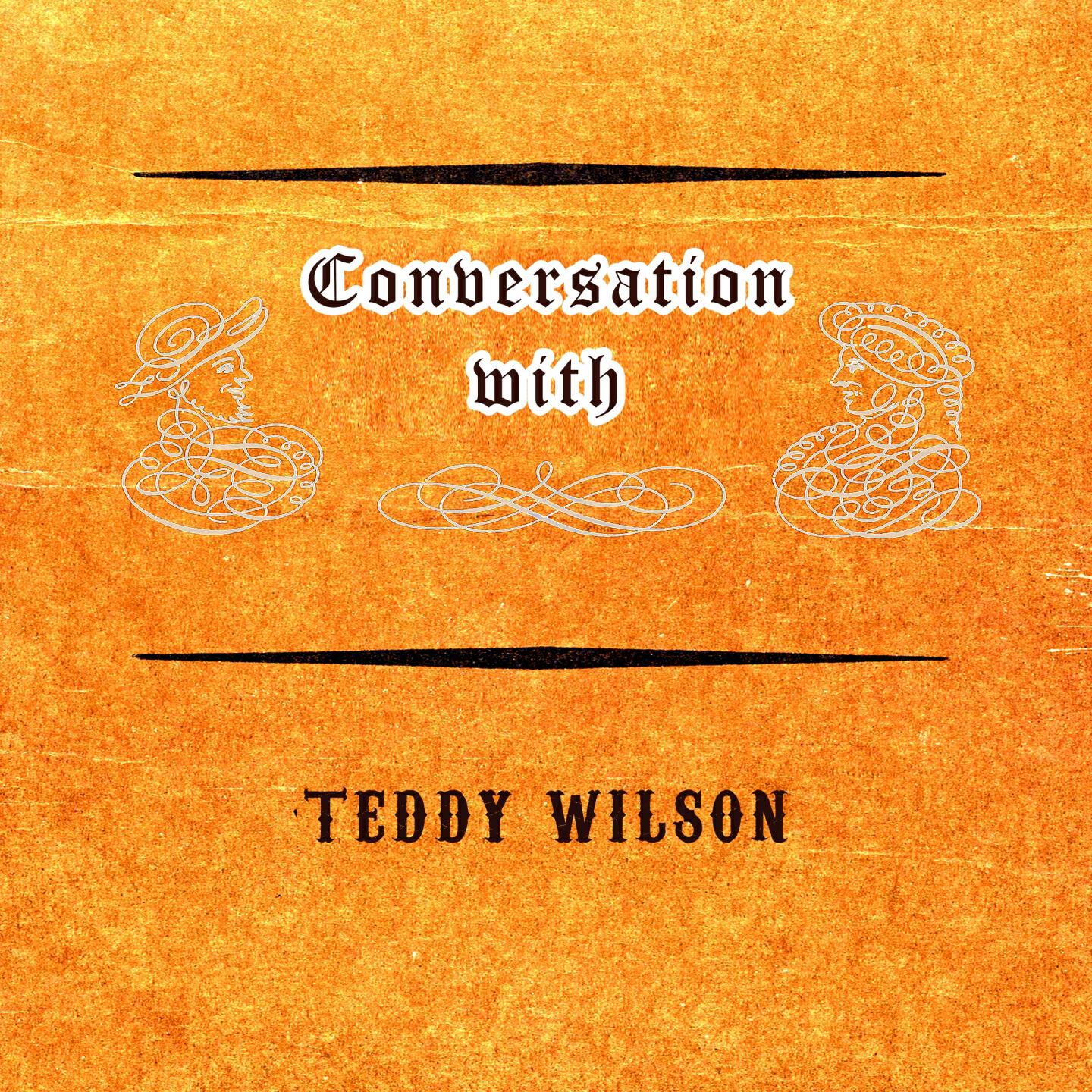 Teddy Wilson - Nice Work If You Can Get It