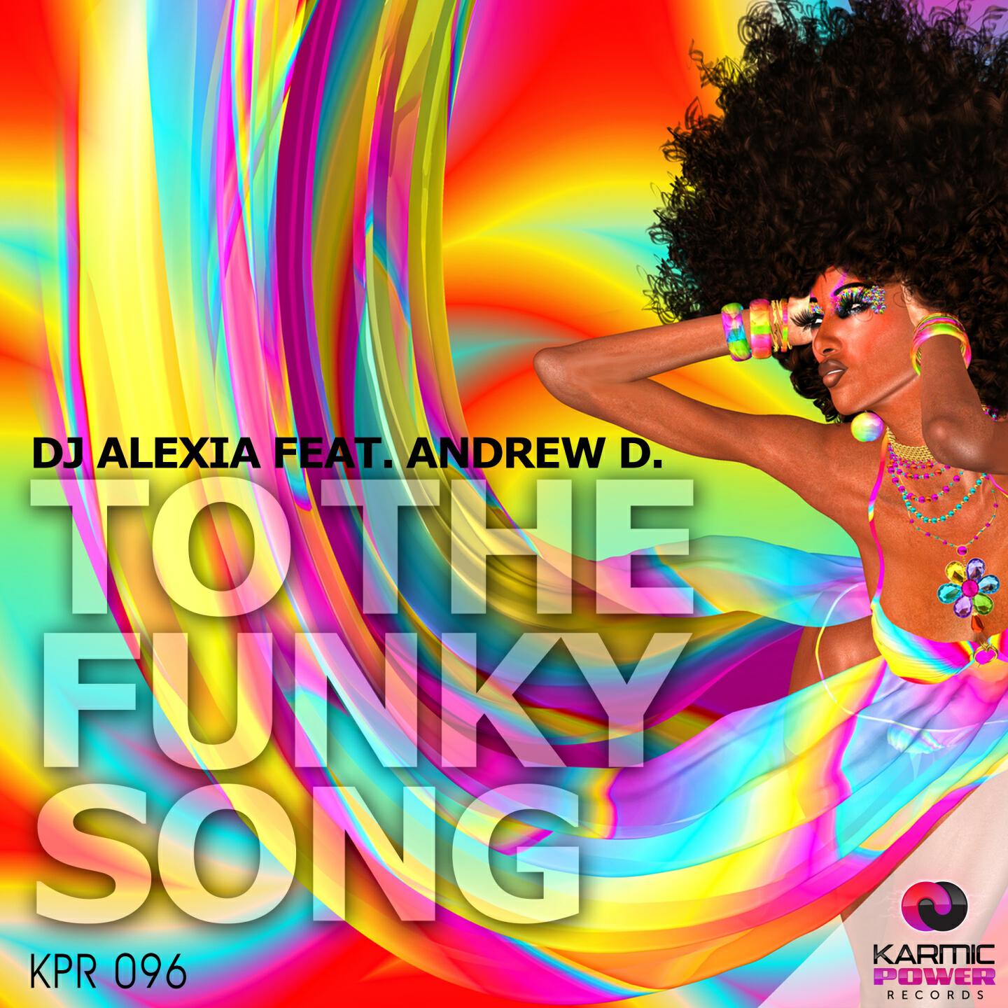 DJ Alexia - To the Funky Song (Vocal Mix)
