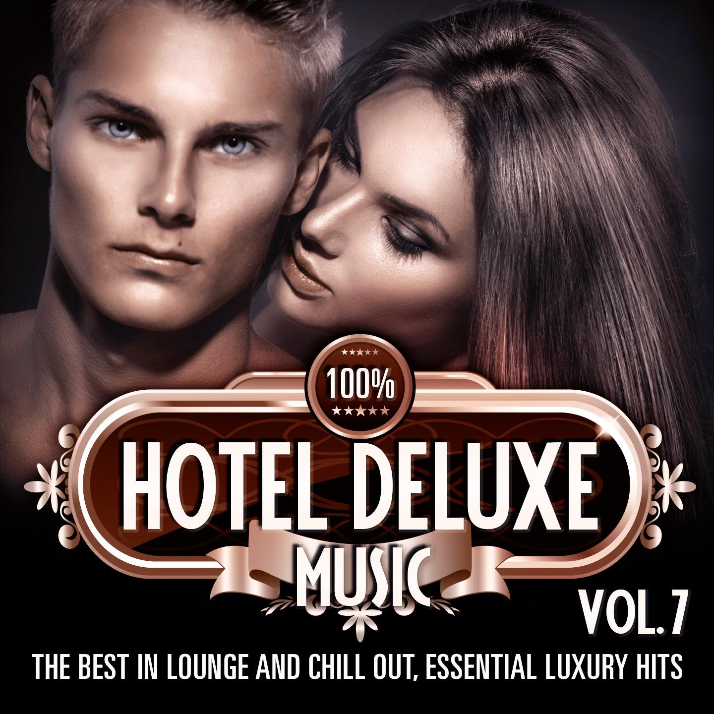 Постер альбома 100% Hotel Deluxe Music, Vol. 7