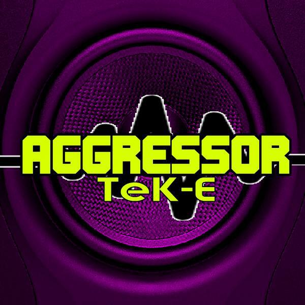 Tek-E - Aggressor