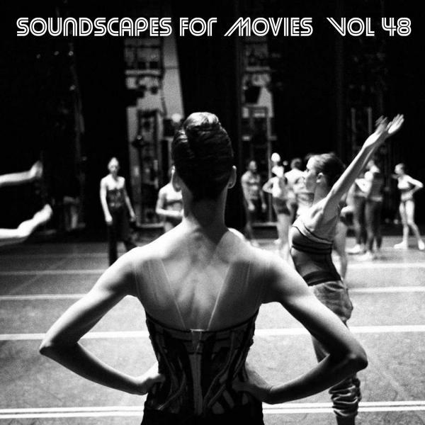 Постер альбома Soundscapes For Movies, Vol. 48