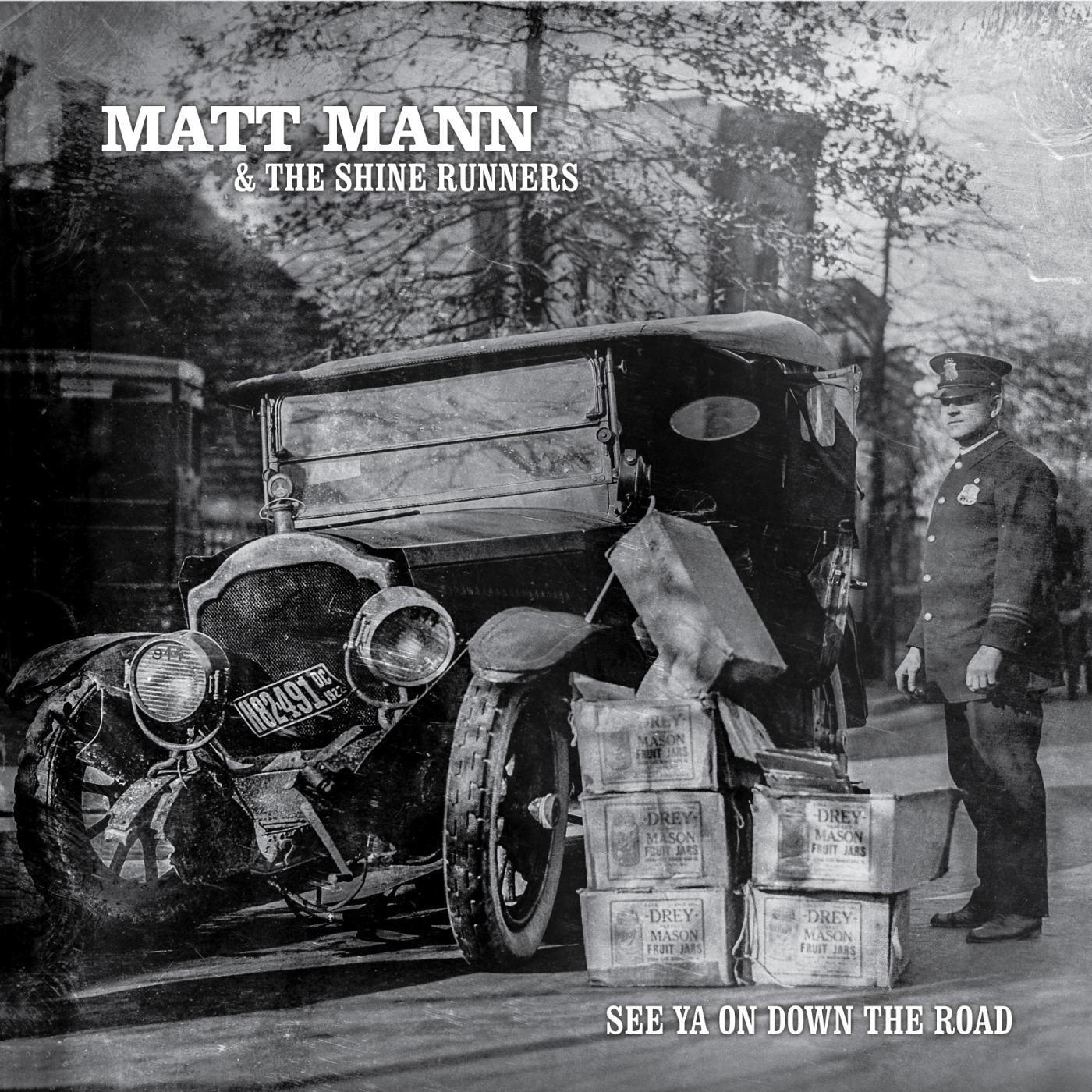 Matt Mann and The Shine Runners - Fork in the Road